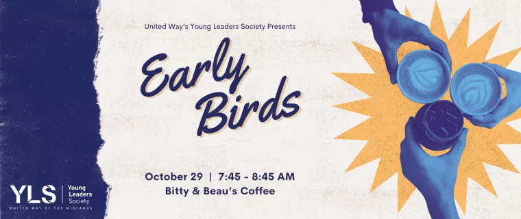 United Way’s Young Leaders Society Presents Early Birds on October 29, 7:45 - 8:45 AM, at Bitty & Beau's Coffee